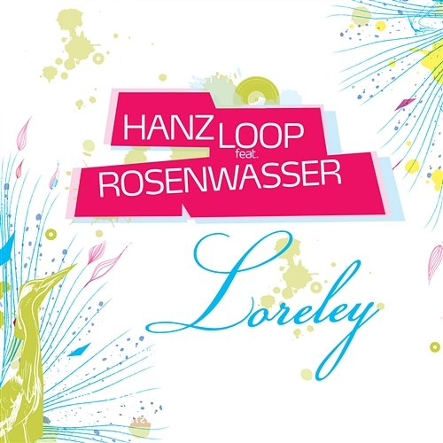 Loreley Hanz Loop Feat. Rosenwasser