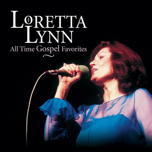 If I Could Hear My Mother Pray Again Loretta Lynn