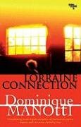 Lorraine Connection Manotti Dominique