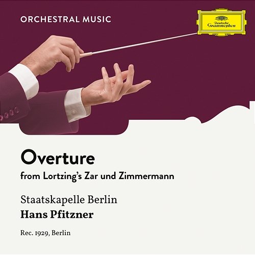 Lortzing: Zar und Zimmermann, LoWV 38: Overture Staatskapelle Berlin, Hans Pfitzner