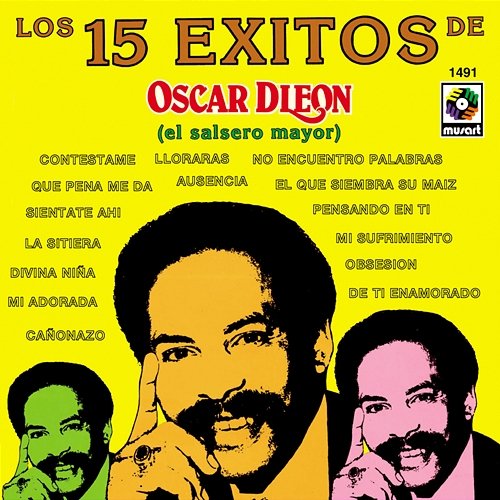 Los 15 Éxitos De Oscar D'León (El Salsero Mayor) Oscar D'León