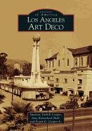 Los Angeles Art Deco Cooper Frank E., Hall Amy Ronnenbeck, Tarbell Cooper Suzanne