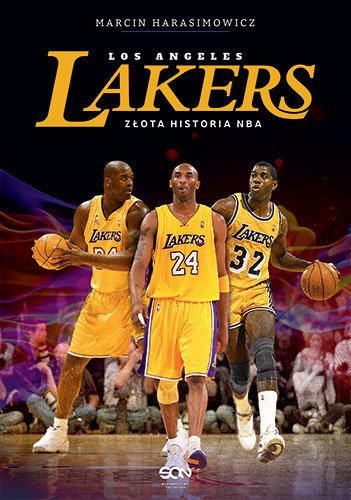 Los Angeles Lakers. Złota historia NBA Harasimowicz Marcin