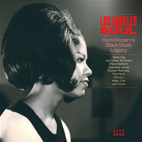 Los Angeles Soul: Kent-Modern's Black Music Legacy Various Artists