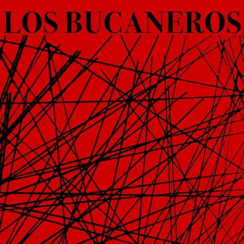 Los Bucaneros (Remasterizado) Los Bucaneros