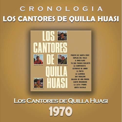 Los Cantores de Quilla Huasi Cronología - Los Cantores de Quilla Huasi (1970) Los Cantores De Quilla Huasi