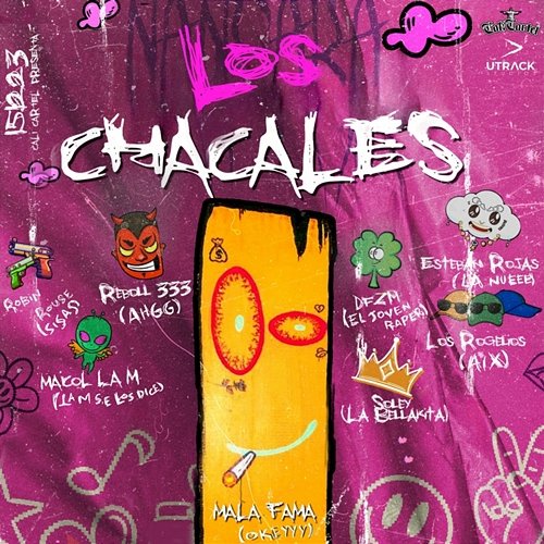 Los Chacales ElMalaFama, Reboll333 & Esteban Rojas feat. Soley, DFZM, Los Rogelios, Robin Rouse, Maicol La M, Mauro Dembow, FineSound Music