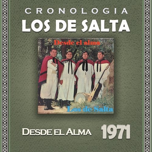 Los de Salta Cronología - Desde el Alma (1971) Los De Salta
