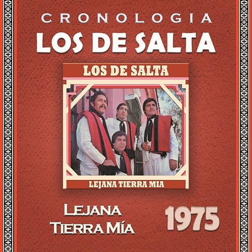 Los de Salta Cronología - Lejana Tierra Mía (1975) Los De Salta