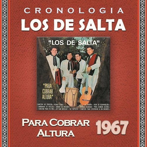 Los de Salta Cronología - Para Cobrar Altura (1967) Los De Salta