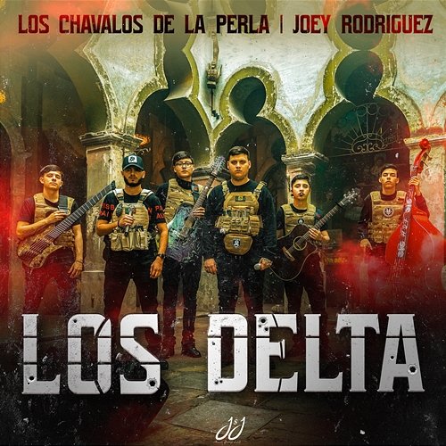 Los Delta Los Chavalos De La Perla, Joey Rodriguez