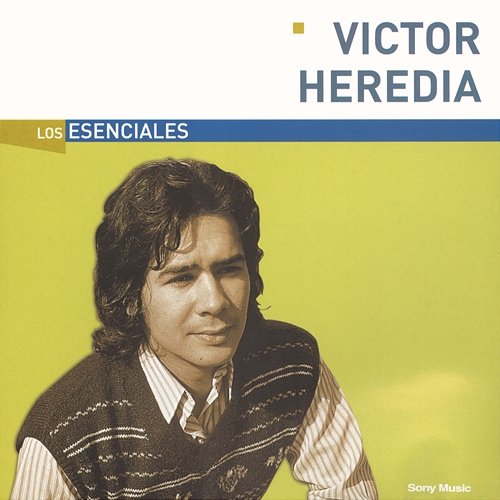 Los Esenciales Victor Heredia