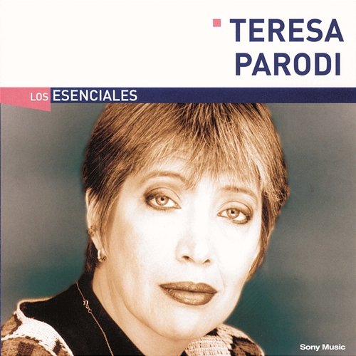 Los Esenciales Teresa Parodi