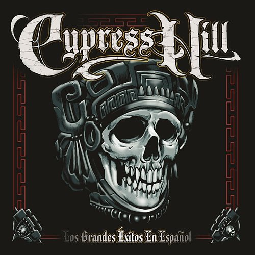 Los Grandes Éxitos En Español (Spanish Greatest Hits) Cypress Hill