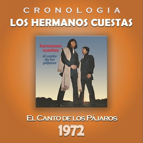 Los Hermanos Cuestas Cronología - El Canto de los Pájaros (1972) Los Hermanos Cuestas