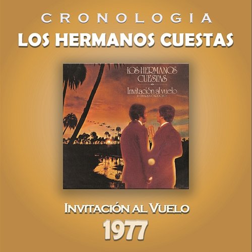 Los Hermanos Cuestas Cronología - Invitación al Vuelo (1977) Los Hermanos Cuestas