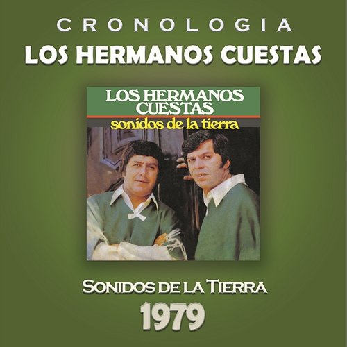 Los Hermanos Cuestas Cronología - Sonidos de la Tierra (1979) Los Hermanos Cuestas