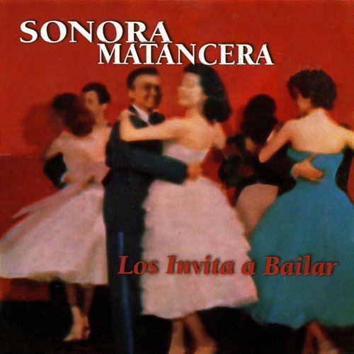 Los Invita A Bailar La Sonora Matancera