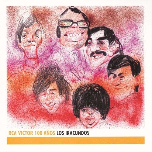 Los Iracundos - RCA Victor 100 Años Los Iracundos