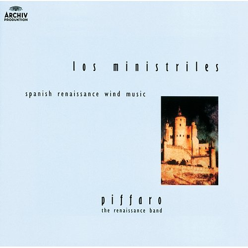 Los Ministriles - Spanish Renaissance Wind Music Piffaro
