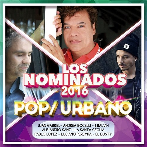 Los Nominados 2016 - Pop / Urbano Various Artists