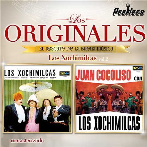 Los Originales Vol. 2 Los Xochimilcas