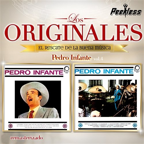 Los Originales Vol. 4 Pedro Infante