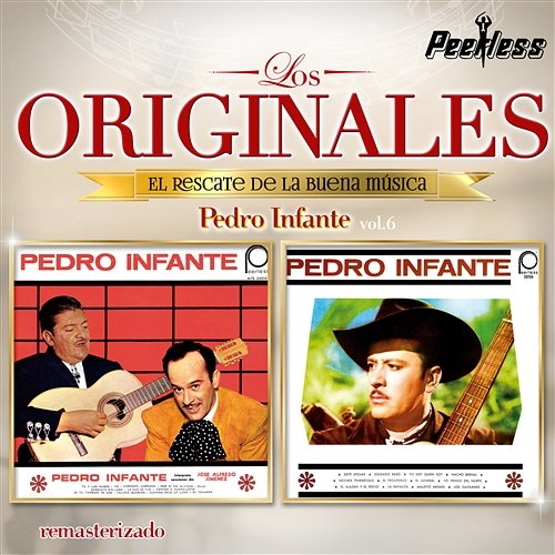 Los Originales Vol. 6 Pedro Infante