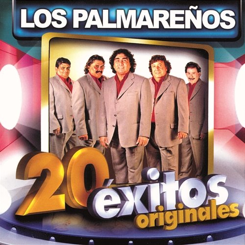 Los Palmareños - 20 Exitos Originales Los Palmareños