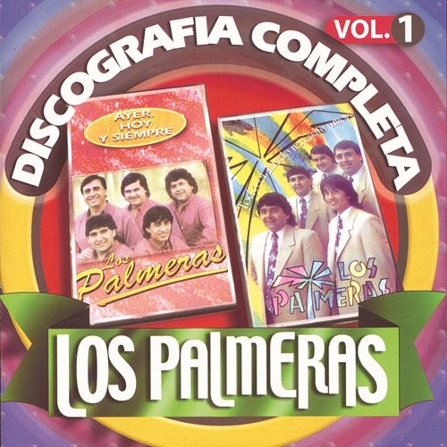 Los Palmeras: Discografía Completa, Vol. 1 Los Palmeras