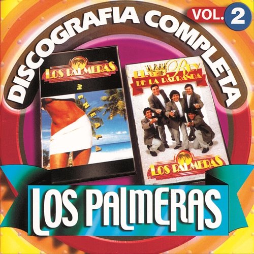 Los Palmeras: Discografía Completa, Vol. 2 Los Palmeras