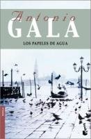 Los papeles de agua Gala Antonio, Gala Antonio . . . Et Al.