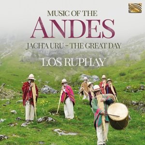 Los Ruphay - Music of the Andes - Jach`A Uru (the Great Day), płyta winylowa Los Ruphay