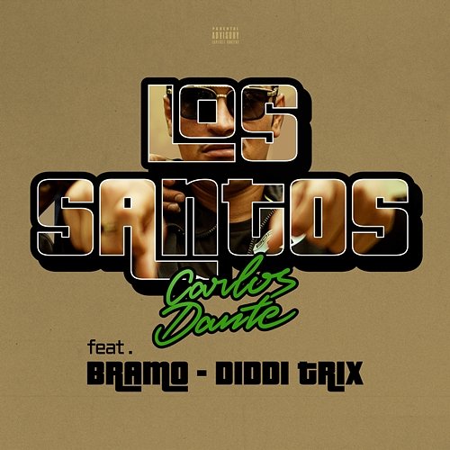 Los Santos Carlos Dante feat. Bramo, Diddi Trix