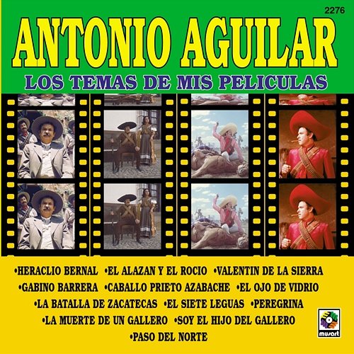 Los Temas de Mis Películas Antonio Aguilar