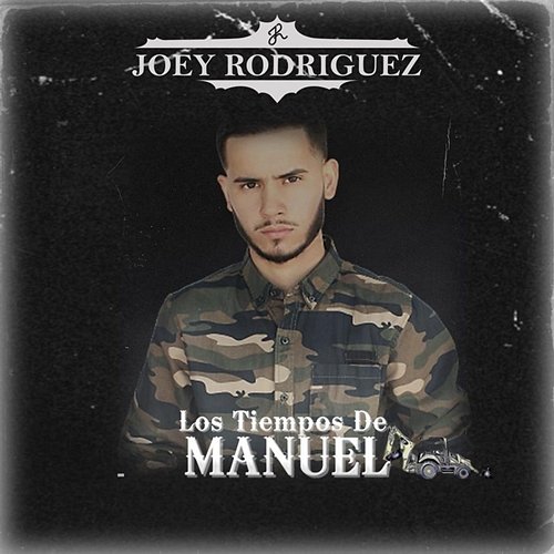 Los Tiempos De Manuel Joey Rodriguez