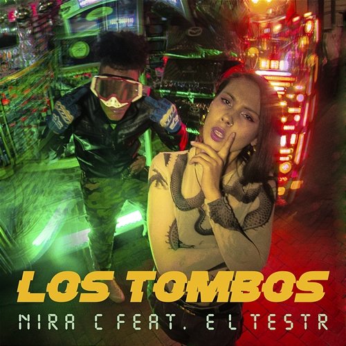 LOS TOMBOS Nira C feat. EL TESTR