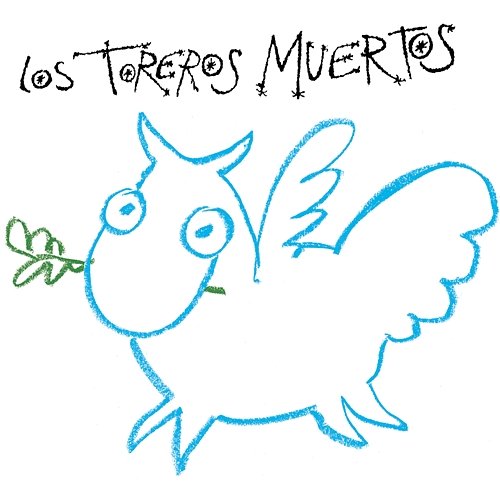 Los Toreros Muertos Los Toreros Muertos