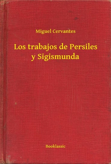 Los trabajos de Persiles y Sigismunda - ebook epub Cervantes Miguel