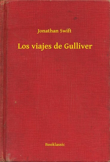 Los viajes de Gulliver Jonathan Swift