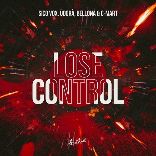 Lose Control Bellonā, ÜDORÀ, Sico Vox, C-Mart