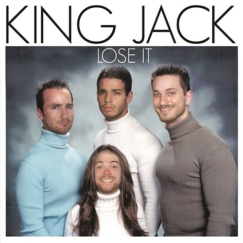 Lose It King Jack