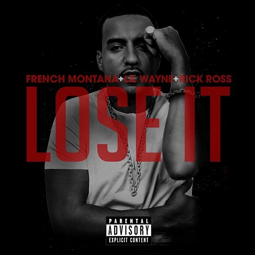 Lose It French Montana feat. Rick Ross, Lil Wayne