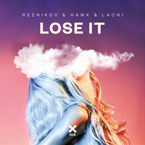 Lose It Reznikov, Hawk, Lachi