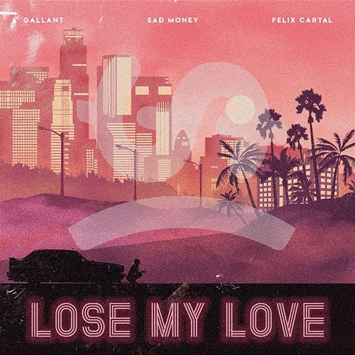 Lose My Love Sad Money feat. Felix Cartal, Gallant