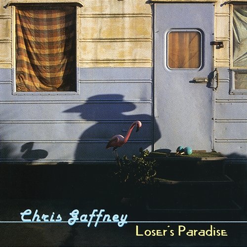Loser's Paradise Chris Gaffney