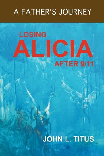 Losing Alicia Titus John L.