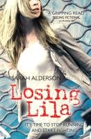 Losing Lila Alderson Sarah