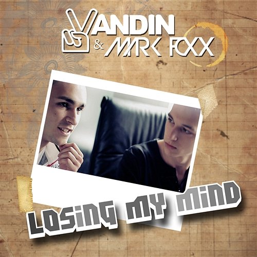 Losing My Mind Vandin & Mark Foxx