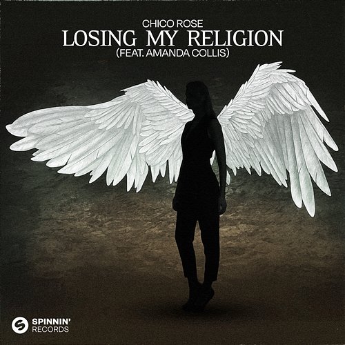 Losing My Religion Chico Rose feat. Amanda Collis